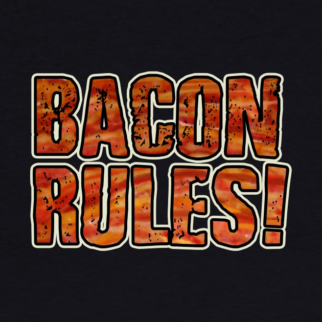 BACON RULES by AtomicMadhouse